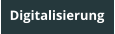 Digitalisierung